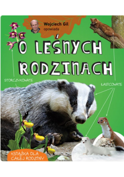 Wojciech Gil opowiada o leśnych rodzinach