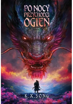 Po nocy przychodzi ogień