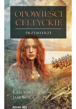 Opowieści celtyckie Tom 4 Przymierze