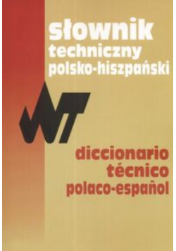 Słownik techniczny polsko - hiszpański