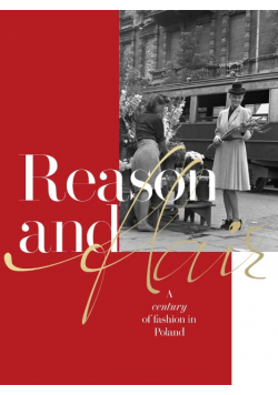 Reason and flair a century of fashion in Poland