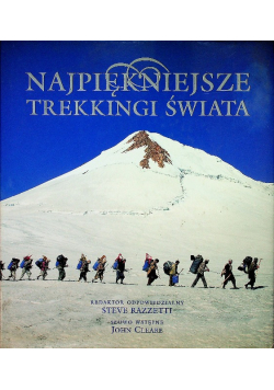 Najpiękniejsze Trekkingi Świata