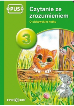 Czytanie ze zrozumieniem Część 3 O ciekawskim kotku