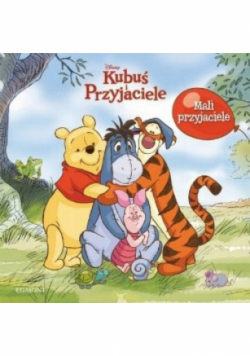 Kubuś i Przyjaciele Mali przyjaciele
