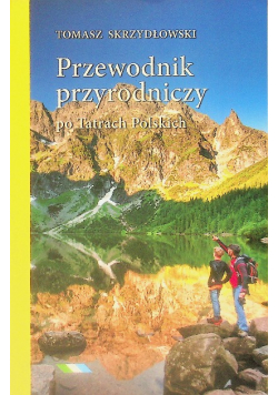 Tatry Polskie przewodnik przyrodniczy po Tatrach