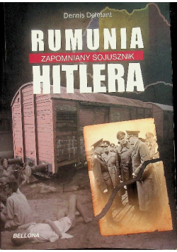 Rumunia zapomniany sojusznik Hitlera