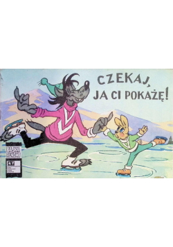 Czekaj Ja Ci Pokażę