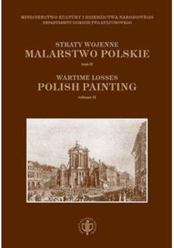 Straty wojenne Malarstwo polskie Tom II
