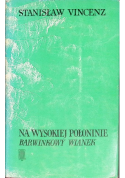 Na wysokiej połoninie Barwinkowy wianek