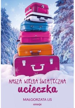 Nasza wielka świąteczna ucieczka