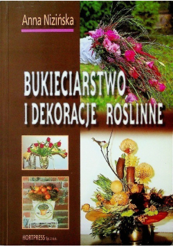 Bukieciarstwo i dekoracje roślinne