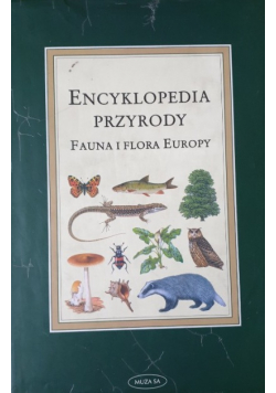 Encyklopedia przyrody Fauna i Flora Europy
