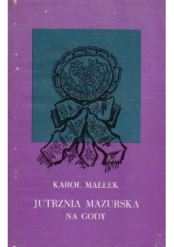 Jutrznia mazurska na gody