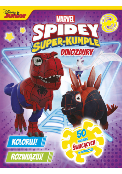 Dinozaury. Marvel Spidey i Super-kumple. Koloruj! Rozwiązuj! 50 naklejek świecących w ciemności