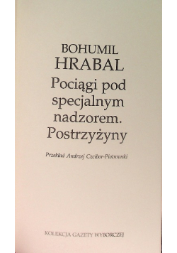 Bohumil Hrabal Pociągi Pod Specjalnym Nadzorem Postrzyżyny