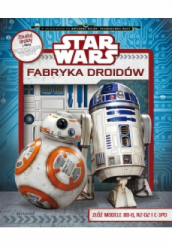 Star Wars. Fabryka droidów