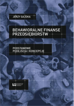 Behawioralne finanse przedsiębiorstw