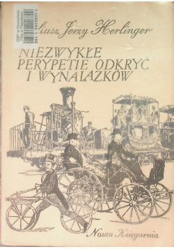 Niezwykłe perypetie odkryć i wynalazków