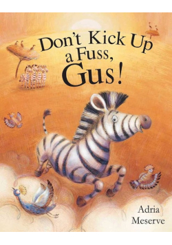 Dont Kick Up a Fuss Gus!