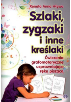 Szlaki zygzaki i inne kreślaki Ćwiczenia