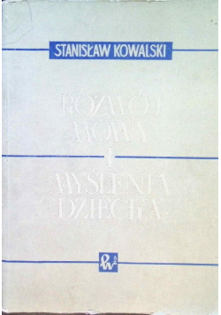 Rozwój mowy i myślenia dziecka