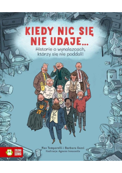 Kiedy nic się nie udaje