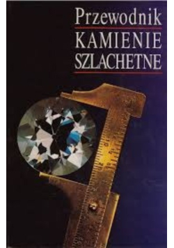Przewodnik Kamienie Szlachetne