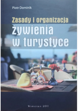 Zasady i organizacja żywienia w turystyce