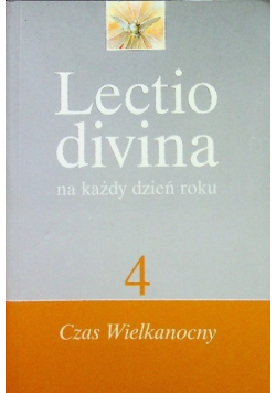 Lectio divina na każdy dzień roku Tom 4 Czas wielkanocny