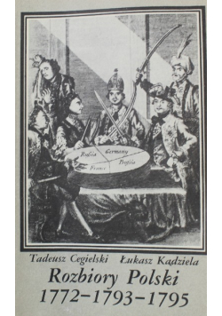 Rozbiory Polski 1772 - 1793 - 1795