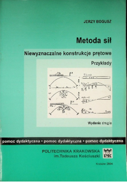 Metoda sił Niewyznaczalne konstrukcje prętowe Przykłady