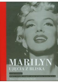 Marilyn. Ujęcia z bliska