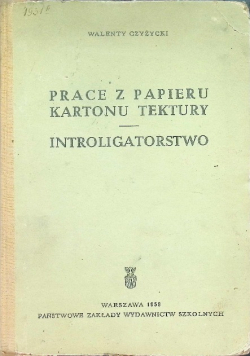 Prace z papieru kartonu tektury Introligatorstwo