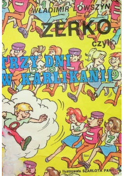 Zerko czyli trzy dni w Karlikanii