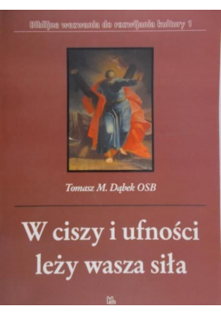 W ciszy i ufności leży wasza siła