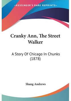 Cranky Ann, The Street Walker