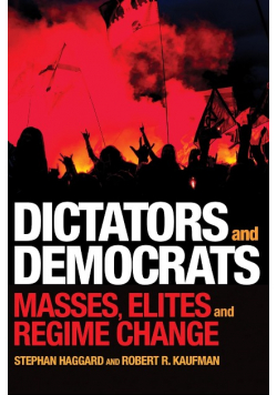 Seller Image Dictators and Democrats : Masses, Elites, and Regime Change