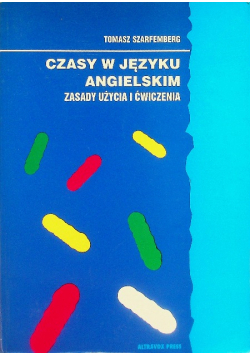 Czasy w języku angielskim zasady użycia i ćwiczenia