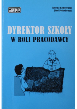 Dyrektor szkoły w roli pracodawcy