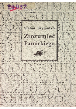 Zrozumieć Parnickiego