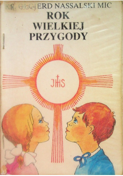 Rok wielkiej przygody