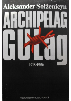 Archipelag Gułag 1918 - 1956