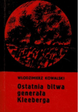 Ostatnia bitwa generała Kleeberga