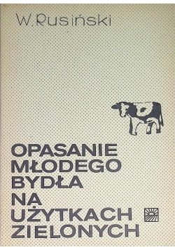 Opasanie młodego bydła na uzytkach zielonych