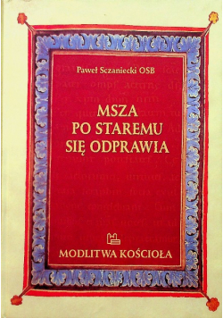 Msza Po Staremu Się Odprawia