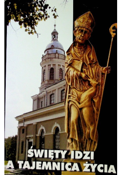 Święty Idzi a tajemnica życia
