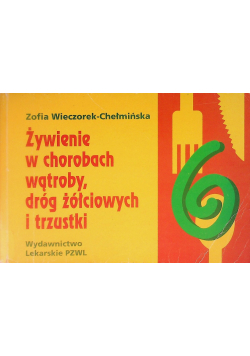Żywienie w chorobach wątroby, dróg żółciowych i trzustki