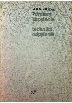 Pomiary zapylenia i technika odpylania