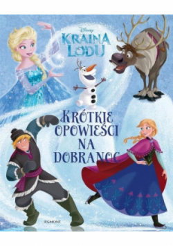 Krótkie opowieści na dobranoc Kraina Lodu