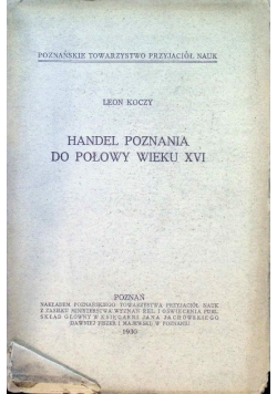 Handel Poznania  do połowy wieku XVI 1930 r.